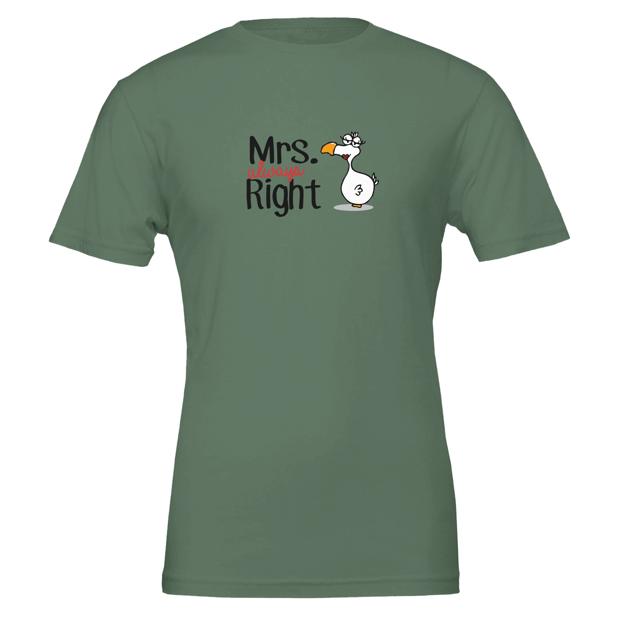 Army Green Chilliisland t-shirt featuring a cartoon Dodo and the text "Mrs. always Right" in playful typography.