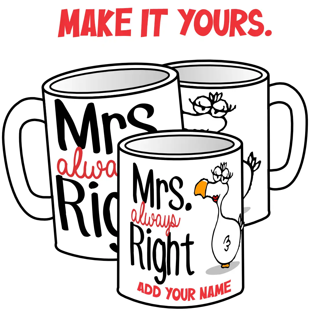 costumize your mug with your name mrs right